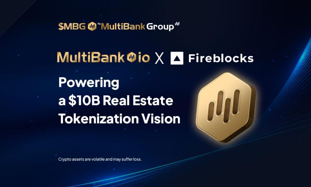 MultiBank.io Partners with Fireblocks and Mavryk to Launch $10B Real Estate Tokenization Platform 1 1200 x 720 Fireblocks 1753281999cSk3nH51vV 1