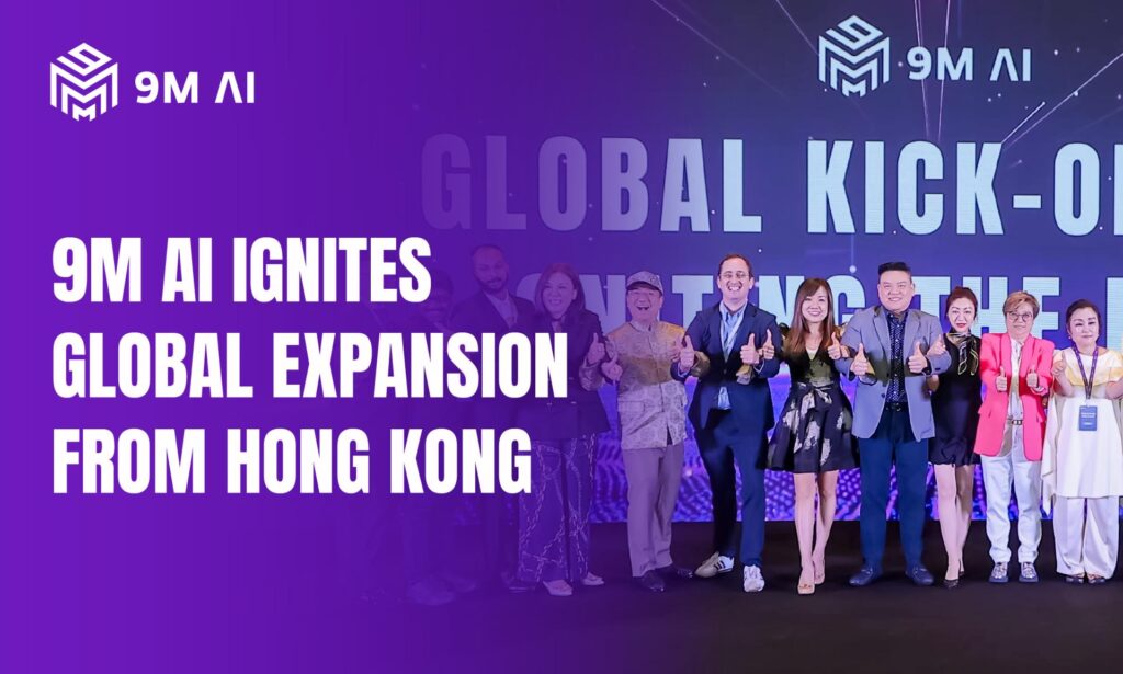 9M AI Signals Global Readiness with Flagship Launch in Hong Kong 3 2 1752476726UlJ9lj0452 1