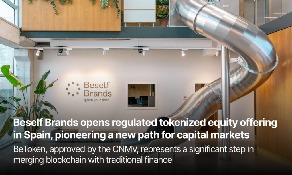 Beself Brands Opens Tokenized Equity Path in Spain 3 Cover 1 1752695620sJAWMsHXwL 1