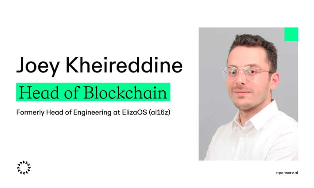OpenServ names Joey Kheireddine Head of Blockchain, joining from Eliza Labs (formerly AI16z) 1 JoeyKheireddine03 17557024969Bz3HvmGie 1
