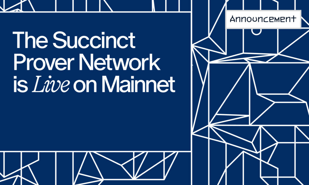 Succinct, the First Decentralized Prover Network, Launches on Mainnet 1 PR 17543564484PkKDDChjb 1